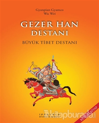 Gezer Han Destanı (Resimli Kitap) Gyanpian Gyamco