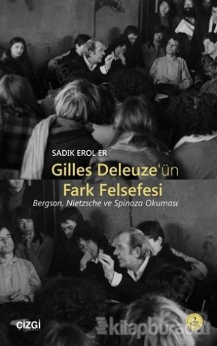 Gilles Deleuze'ün Fark Felsefesi Sadık Erol Er