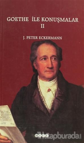 Goethe ile Konuşmalar 2 %15 indirimli Johann Peter Eckermann