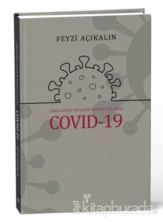 Göklerden İnişinin Birinci Yılında COVID-19