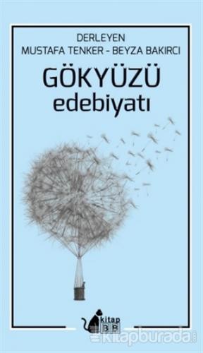 Gökyüzü Edebiyatı Mustafa Tenker