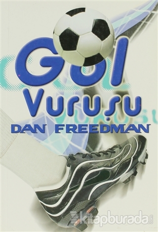 Gol Vuruşu Dan Freedman