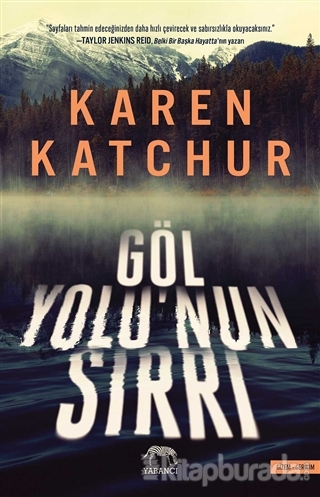 Göl Yolu'nun Sırrı Karen Katchur