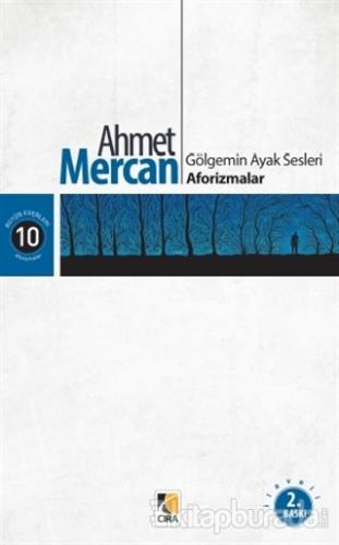 Gölgemin Ayak Sesleri Aforizmalar %30 indirimli Ahmet Mercan
