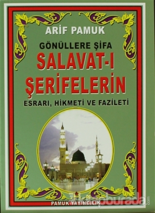 Gönüllere Şifa Salavat-ı Şerifelerin Esrarı, Hikmeti, Fazileti (Dua-095)