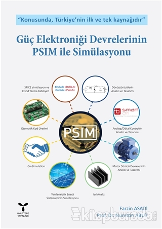 Güç Elektroniği Devrelerinin PSIM ile Simülasyonu Nurettin Abut
