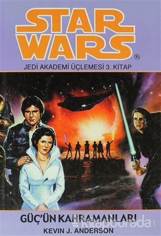 Güç'ün Kahramanları - Star Wars Jedi Akademisi Üçlemesi 3