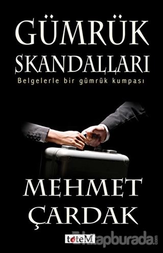 Gümrük Skandalları %15 indirimli Mehmet Çardak