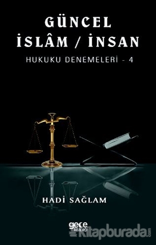 Güncel İslam / İnsan Hukuku Denemeleri - 4