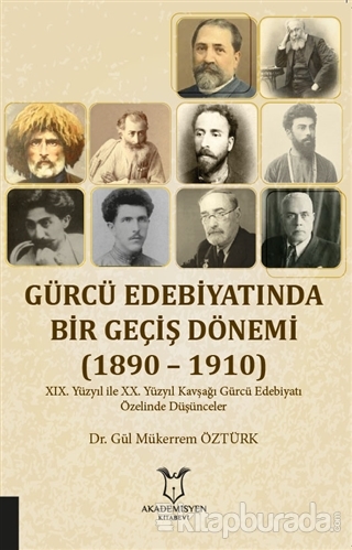 Gürcü Edebiyatında Bir Geçiş Dönemi (1890 – 1910) Gül Mükerrem Öztürk