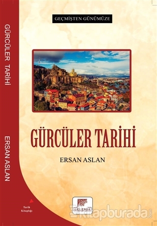Gürcüler Tarihi Ersan Aslan