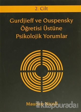 Gurdjieff ve Ouspensky Öğretisi Üstüne Psikolojik Yorumlar 2. Cilt (Ciltli)