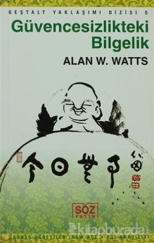 Güvencesizlikteki Bilgelik Alan W. Watts