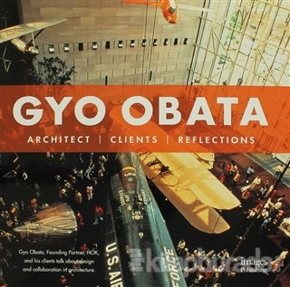 Gyo Obata : Architect - Clients - Reflections Marlene Ann Birkman