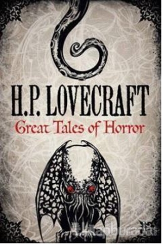H. P. Lovecraft: Great Tales of Horror H. P. Lovecraft
