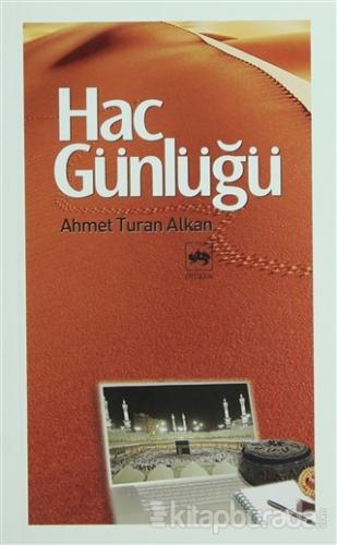 Hac Günlüğü %35 indirimli Ahmet Turan Alkan