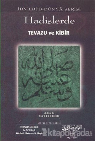 Hadislerde Tevazu ve Kibir Abdullah b. Muhammed b. Ubeyd
