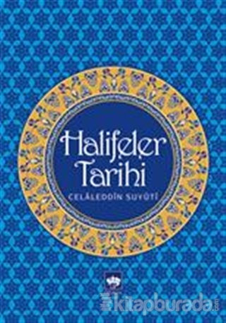 Halifeler Tarihi Celâleddin Suyûtî