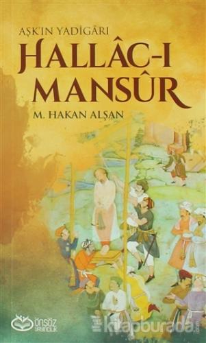 Hallac-ı Mansur - Aşk'ın Yadigarı
