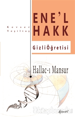 Hallac-I Mansur-Ene'l Hakk Gizli Öğretisi Kevser Yeşiltaş