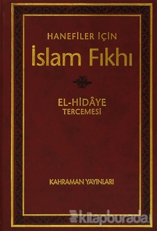 İslam Fıkhı El - Hidaye Tercemesi (4 Cilt,Şamua) %15 indirimli Ebu Bek