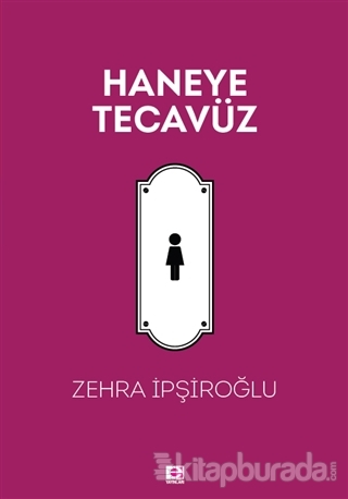 Haneye Tecavüz %15 indirimli Zehra İpşiroğlu