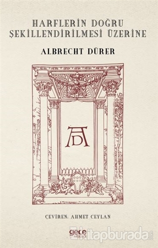 Harflerin Doğru Şekillendirilmesi Üzerine Albrecht Dürer