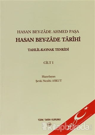 Hasan Bey-zade Tarihi Cilt: 1