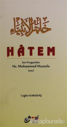 Hatem Son Peygamber Hz. Muhammed Mustafa Cağfer Karadaş