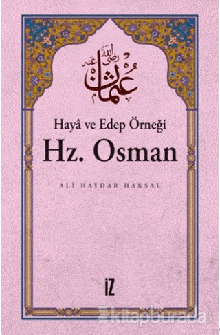 Haya ve Edep Örneği Hz.Osman Ali Haydar Haksal
