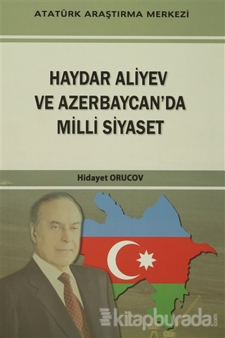 Haydar Aliyev Ve Azerbaycan'da Milli Siyaset