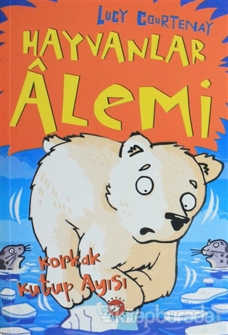 Hayvanlar Alemi 5 - Korkak Kutup Ayısı