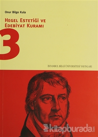 Hegel Estetiği ve Edebiyat Kuramı 3 %15 indirimli Onur Bilge Kula