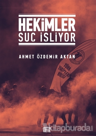 Hekimler Suç İşliyor Ahmet Özdemir Aktan