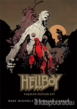 Hellboy - Yaşayan Ölüler Evi Mike Mignola