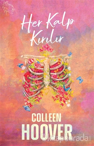 Her Kalp Kırılır Colleen Hoover