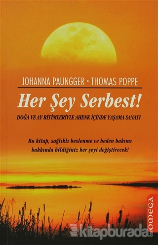 Her Şey Serbest! Johanna Paungger