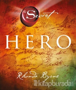 Hero - The Secret (Ciltli) Rhanda Byrne