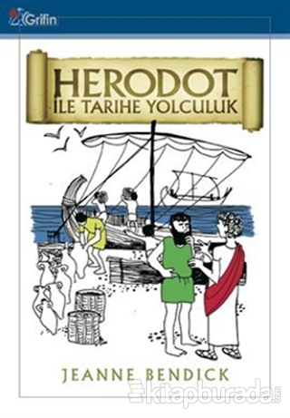 Herodot ile Tarihe Yolculuk Jeanne Bendick