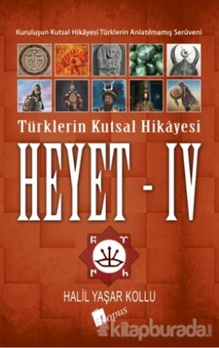 Heyet 4 - Türklerin Kutsal Hikayesi Halil Yaşar Kollu