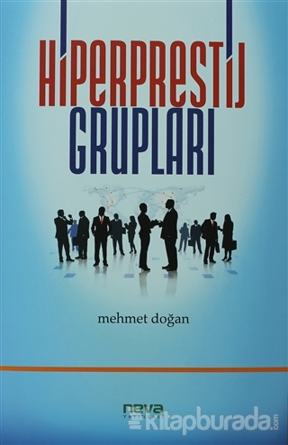 Hiperprestij Grupları Mehmet Doğan