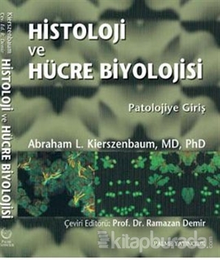 Histoloji ve Hücre Biyolojisi %15 indirimli Abraham L. Kierszenbaum