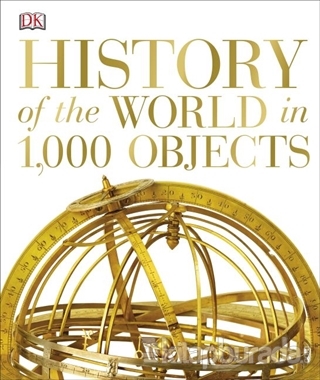History of the World in 1000 Objects (Ciltli) Dorling Kindersley
