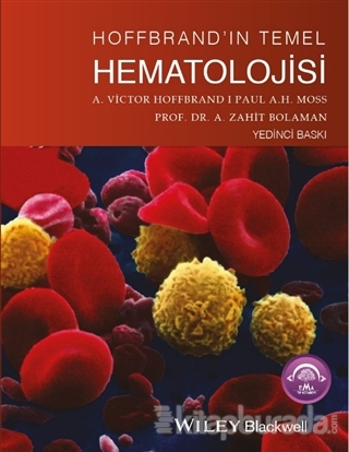 Hoffbrand'ın Temel Hematolojisi A. Zahit Bolaman