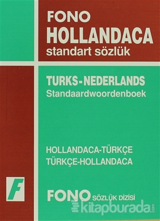 Hollandaca / Türkçe - Türkçe / Hollandaca Standart Sözlük
