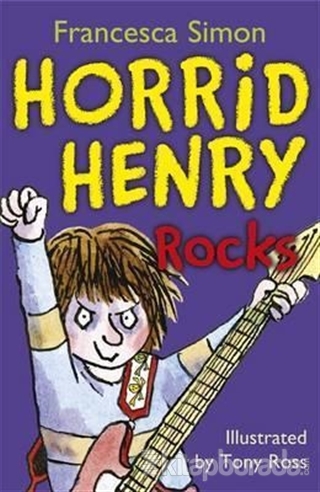 Horrid Henry Rocks Francesca Simon