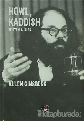 Howl,Kaddish ve Öteki Şiirler Allen Ginsberg