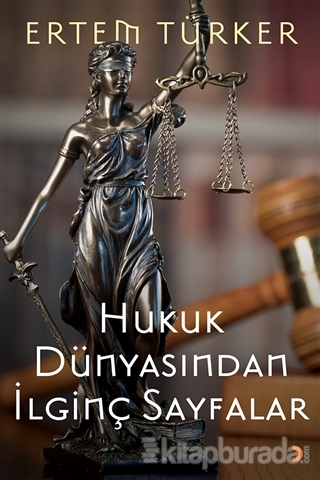 Hukuk Dünyasından İlginç Sayfalar Ertem Türker