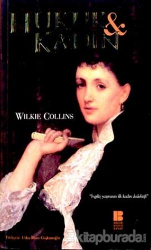 Hukuk ve Kadın Wilkie Collins