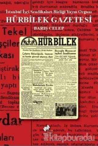 Hürbilek Gazetesi; İstanbul İşçi Sendikaları Birliği Yayın Organı